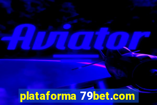 plataforma 79bet.com